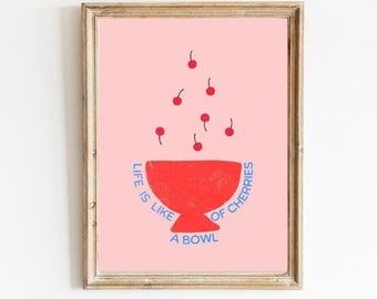 Life is like a bowl of Cherries Wall Art Poster, Retro Art Print, Cherry Fruit Art, Trendy Wall Art, Preppy Wall Decor, Bar Cart Art