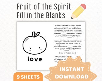 May include: A printable worksheet with a black and white illustration of an apple with a smiling face. The worksheet is titled "Fruit of the Spirit Fill in the Blanks" and includes a passage from the Bible, 1 Corinthians 13:1-8, with blanks for the reader to fill in the missing words. The worksheet is designed for children to learn about the fruits of the spirit.
