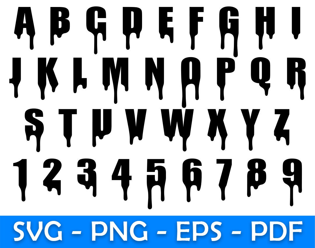 Drip Font SVG Drip Alphabet Drip Letters Drip Vector Drip Etsy Canada