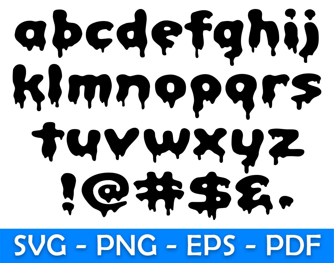 Drip Font SVG Drip Alphabet Drip Letters Drip Vector Drip Etsy