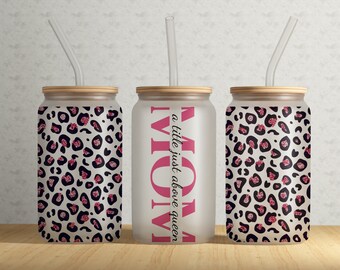 Mom 16oz Glass Can Wrap Mom A Title Above Queen PNG Digital Download design For Sublimation Mothers Day Gift Instant download PNG