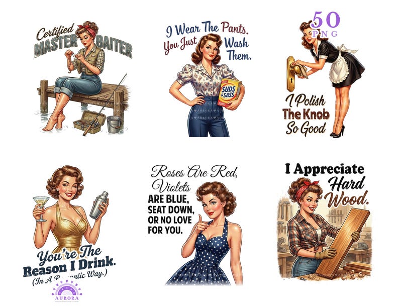 May include: A collection of six vintage-style illustrations featuring women in various poses with text. The images include phrases like "Certified Master Baiter," "I Wear The Pants," and "I Appreciate Hard Wood."