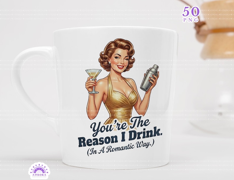 May include: White ceramic mug featuring a retro illustration of a woman in a gold dress holding a martini and a cocktail shaker. The mug has the text "You're The Reason I Drink. (In A Romantic Way.)" printed on it.