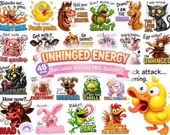 Funny Sarcastic Mental Health PNG Bundle, Unhinged Animal Meme Quote Sublimation Design, Digital Download
