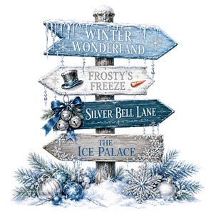 May include: A wooden signpost with four directional arrows featuring the text Winter Wonderland, Frosty's Freeze, Silver Bell Lane, and The Ice Palace. The signs are decorated with icicles, a top hat, a carrot, blue ribbons, silver bells, and ornaments.