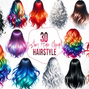 May include: 30 different digital illustrations of various hairstyles. The hairstyles are all long and flowing, with different colors and styles. The text "30 Custom Hair Clipart HAIRSTYLE" is in the center of the image.