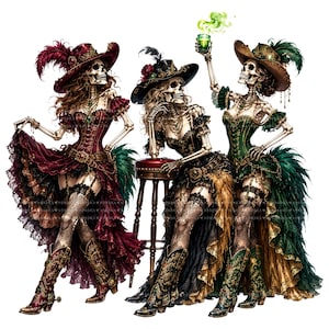 May include: Three skeletons dressed in elaborate Victorian-style saloon attire, including corsets, feathered hats, and lace-trimmed skirts. One skeleton holds a green glowing glass. They wear ornate boots and jewelry, standing around a wooden stool.