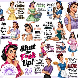 Sarcastic Retro Housewife PNG, Funny Sassy Women Quotes, Vintage Sublimation Clipart, Mugs, Digital Download