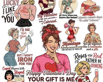 Funny Valentine PNG Bundle, Retro Housewife Humor, Sarcastic Wife Quotes, Sublimation Design, Commercial Use