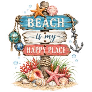 Könnte beinhalten: Ein Holzschild mit drei horizontalen Brettern und dem Text BEACH is my HAPPY PLACE. Das Schild ist mit einem Seestern, Muscheln, einem Metallanker und Seilen verziert. Die Basis zeigt rote Korallen, grünes Gras und Muscheln auf Sand.