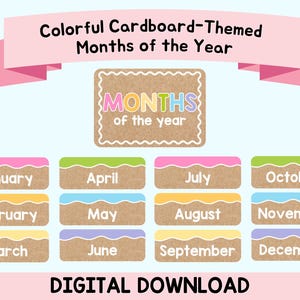 May include: A digital download featuring a pink banner with the text Colorful Cardboard-Themed Months of the Year. Below, a central sign reads MONTHS of the year, followed by twelve rectangular labels for each month with cardboard textures.