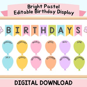 Könnte beinhalten: Ein gerahmtes, helles Pastell-Geburtstagsdisplay mit dem Wort "BIRTHDAYS" in bunten Bannerbuchstaben. Darunter befinden sich Ballons, die jeden Monat des Jahres darstellen. Die Wörter "Bright Pastel Editable Birthday Display" und "DIGITAL DOWNLOAD" sind ebenfalls sichtbar.
