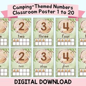 May include: Camping-themed classroom poster featuring numbers 1 to 5, each displayed on a wood slice design with a green background. Each number is accompanied by its word form and a ten-frame with campfire illustrations. The words "DIGITAL DOWNLOAD" are at the bottom.