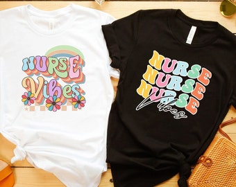 Nurse Vibes Shirt, Nurse Vibes, Nurse Shirt, New Nurse Shirt, Nurse Vibe Shirt, Gift for Nurses, Gift for New Nurse