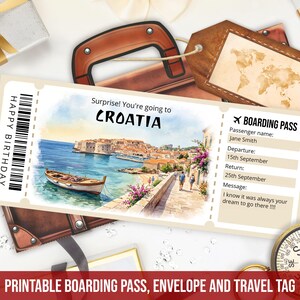 May include: A printable boarding pass featuring a watercolor illustration of a coastal Croatian town with a boat, text reading "Surprise! You're going to CROATIA", "HAPPY BIRTHDAY", and "BOARDING PASS", along with fields for passenger name, dates, and a personal message.