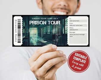 May include: Editable printable ticket template with a photo of a prison hallway. The text on the ticket says "Surprise! You're going on a Prison Tour".