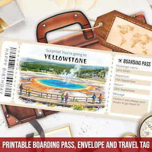 May include: A printable boarding pass featuring a watercolor illustration of the Grand Prismatic Spring in Yellowstone. The text reads Surprise! You're going to YELLOWSTONE, HAPPY BIRTHDAY, and BOARDING PASS, with fields for passenger name and dates.