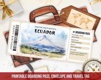 May include: Printable boarding pass with a watercolor illustration of a mountain range and the text "Surprise! You're going to ECUADOR". The boarding pass also includes the text "HAPPY BIRTHDAY" and a barcode.
