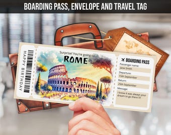 May include: A birthday card in the form of a boarding pass with a watercolor illustration of the Colosseum in Rome. The card reads "Surprise! You're going to Rome." and "Happy Birthday".