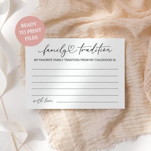 May include: A white card with the words "family tradition" in elegant script. The card includes the text "MY FAVORITE FAMILY TRADITION FROM MY CHILDHOOD IS:" with lined spaces for writing, and "with love." A pink circle reads "READY TO PRINT FILES."