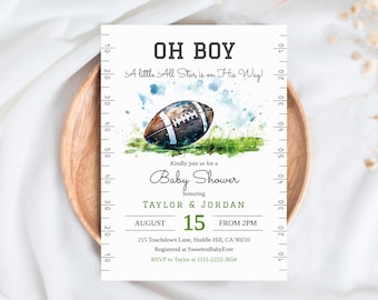 May include: A baby shower invitation with a football theme. The invitation features the text "OH BOY" and "A little All Star is on His Way!" with a watercolor illustration of a football on a grassy field. The invitation is for Taylor & Jordan, August 15.