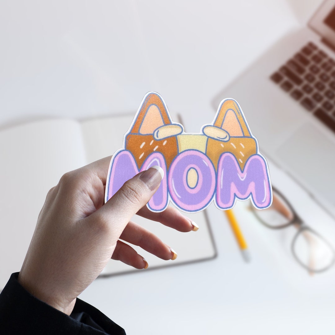 Mom Chilli Sticker Bluey Sticker Blue Heeler Dogs Sticker - Etsy
