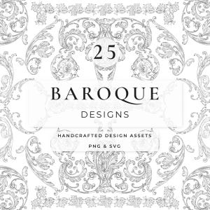 以下が含まれることがあります： 白黒画像で、装飾的なバロック様式のデザイン要素が特徴です。「25 BAROQUE DESIGNS HANDCRAFTED DESIGN ASSETS PNG & SVG」というテキストが含まれています。デザインには、花柄とスクロールパターンが含まれています。