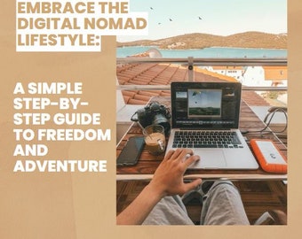 Embrace the Digital Nomad Lifestyle: A Comprehensive Guide to Freedom and Adventure - Digital nomad Guide