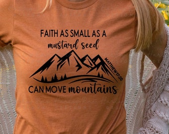 Faith Can Move Mountains SVG PNG -Matthew 17:20 svg png -Bible Verse svg png -Christian Cut Files -Spiritual svg png -Mustard Seed svg png