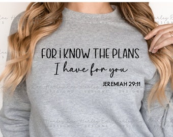 For I Know the Plans SVG PNG - Jeremiah 29.11 svg png Designs - Bible Verse svg png -  Christian Cut Files - Spiritual svg png