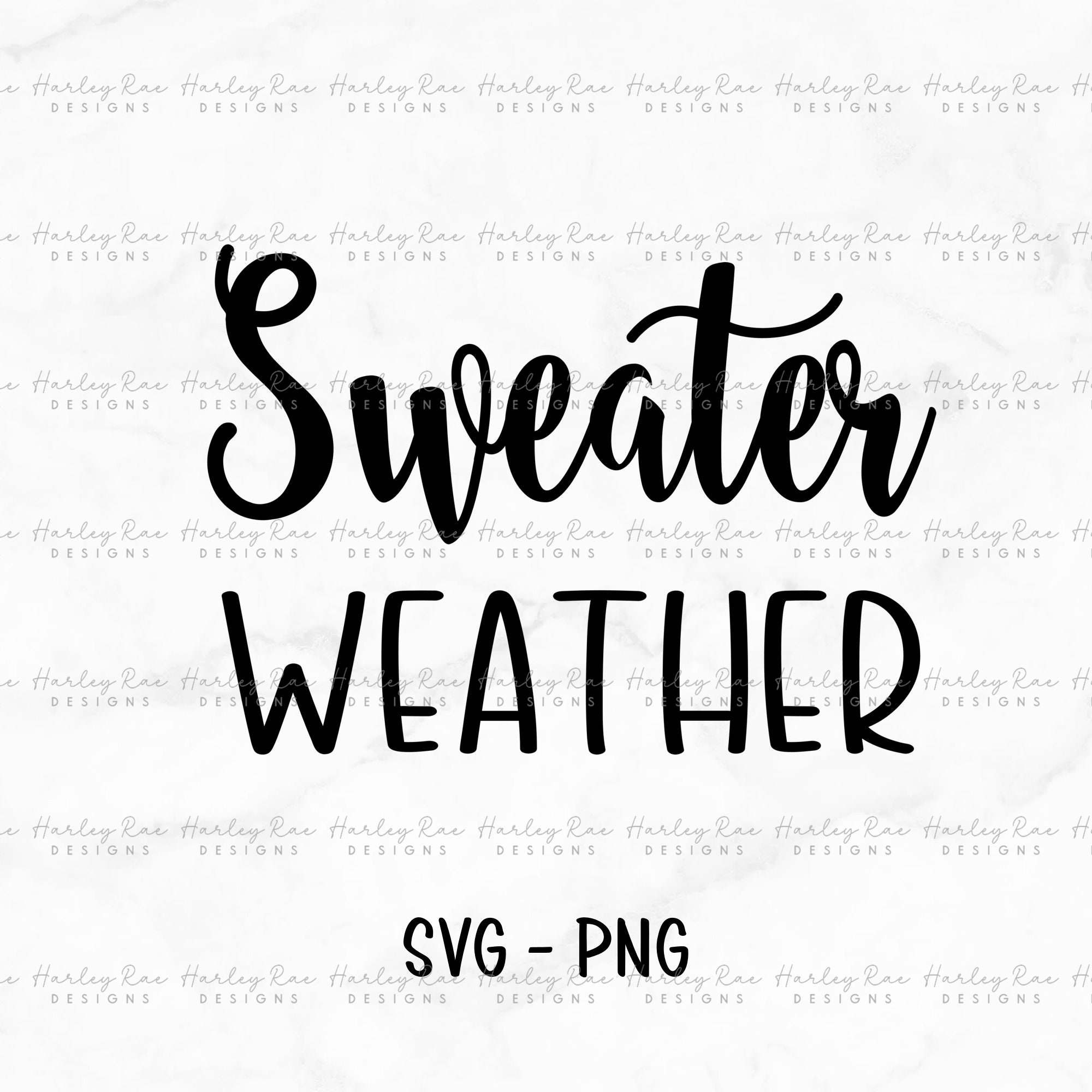 Sweater Weather SVG PNG Fall/winter Svg Png Designs Comfy, Cozy Designs ...