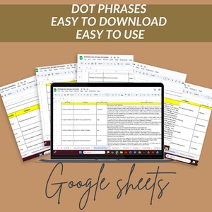 May include: A laptop showing a Google Sheets document, with several printouts of similar spreadsheets around it. The text at the top says "DOT PHRASES EASY TO DOWNLOAD EASY TO USE." The bottom of the image says "Google sheets."