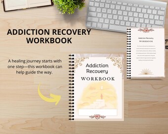 Addiction Recovery Workbook | 8-Section Therapy Journal | Relapse Prevention, Emotional Healing, Sobriety Planner PDF Download