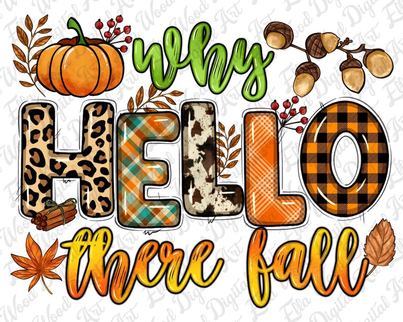 Why Hello There Fall Png Sublimation Design Download, Hello Fall Png ...