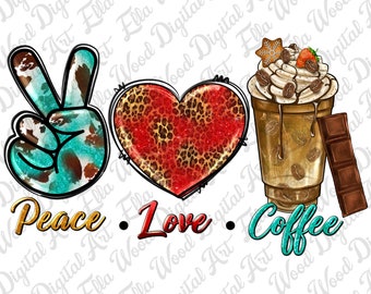Peace Love Coffee PNG sublimazione design download, caffè amore png, caffè tempo png, caffè png, pace amore png, download di disegni sublimati