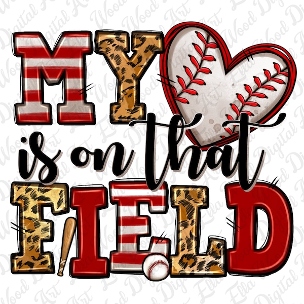 My heart is on that field Baseball png sublimation design download, game day png, Baseball png, sport png, sublimate designs download