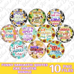 Funny sarcastic quotes car coaster bundle png sublimation design download, western car coaster png, sublimate designs download