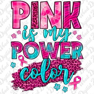 Pink ist meine Macht Farbe png Sublimation Design download, Brustkrebs png, Cancer Awareness png, Kampf gegen Krebs png,sublimate designs download
