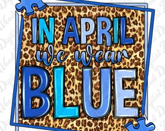 Em abril, usamos download de design de sublimação png de autismo azul, conscientização de autismo png, vida de autismo png, download de designs sublimados