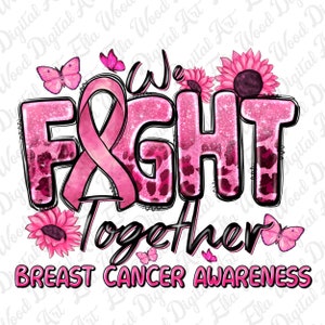 Wir kämpfen zusammen Brustkrebs Awareness png Sublimation design download, Brustkrebs png, Cancer Awareness png, designs download