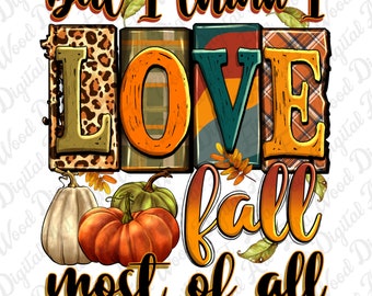 Maar ik denk dat ik vooral van de herfst hou van png-sublimatieontwerpdownload, Hallo herfst png, herfst png, herfstvibes png, herfstpompoen png, download