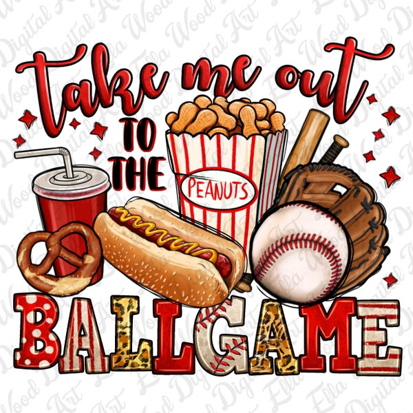 Take me out to the ball game Baseball png sublimation design download, Baseball png, Baseball game png, sport png,sublimate designs download