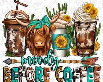 Moody before coffee Long Haired Cow coffee cups png sublimation design download, Heifer png, Cow png, coffee cups png, designs download