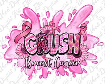 Crush Breast Cancer png sublimation design download, Cancer Awareness png, Breast Cancer png, Fight Cancer png, sublimate designs download