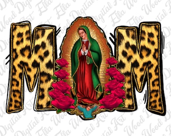 Our Lady of Guadalupe Mom png sublimation design download,Our lady of Guadalupe png, Christian png, Religious png,sublimate designs download