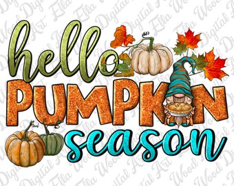 Hello pumpkin season png sublimation design download, Hello Fall png, Autumn png, Fall vibes png, Fall pumpkin png, sublimate download