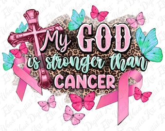 My god is stronger than Cancer png sublimation design download, Cancer Awareness png, Christian png, fight Cancer png, sublimate download