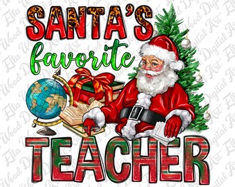 Santa's favorite Teacher Christmas png sublimation design download, Merry Christmas png, Christmas vibes png, sublimate designs download