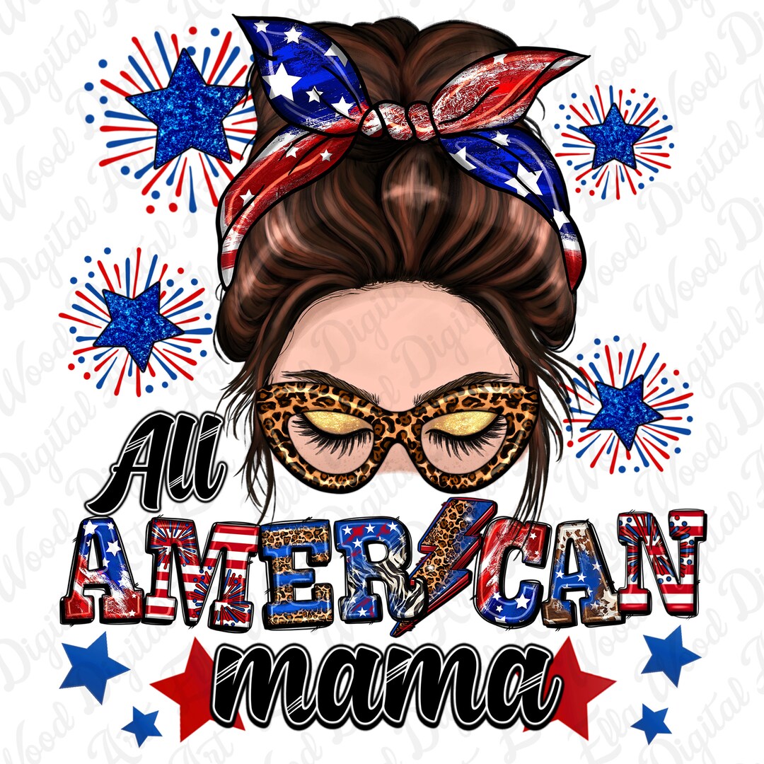 All American Mama Png Sublimation Design Download, 4th of July Png, USA ...