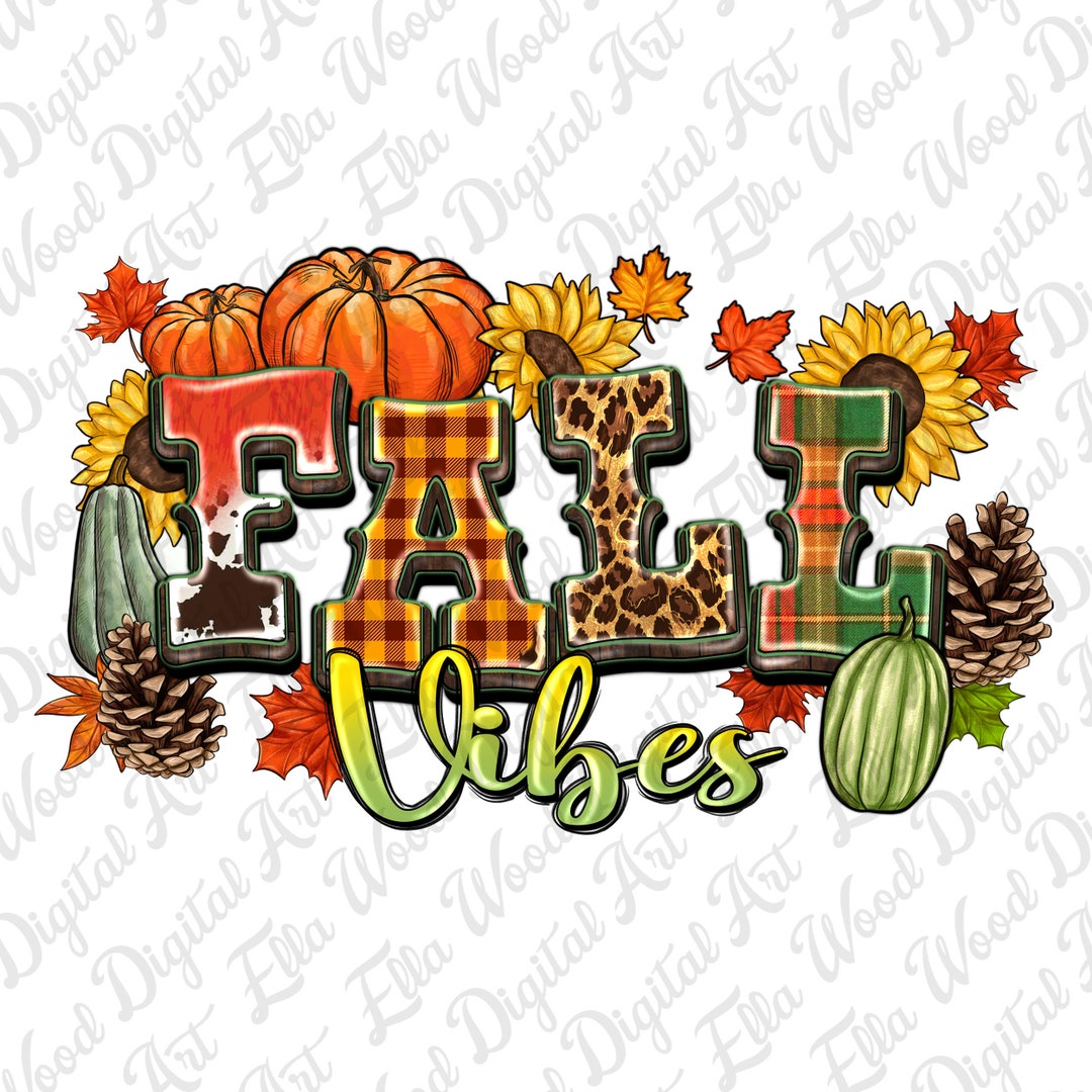 Fall Vibes Png Sublimation Design Download, Hello Fall Png, Autumn Png ...